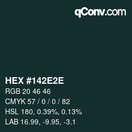 Color code: HEX #142E2E | qconv.com