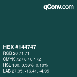 颜色代码: HEX #144747 | qconv.com