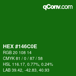 Color code: HEX #146C0E | qconv.com