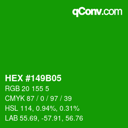 颜色代码: HEX #149B05 | qconv.com