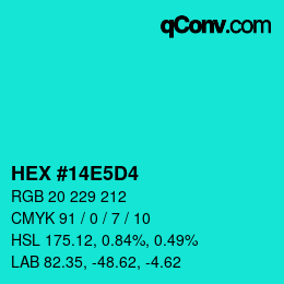 カラーコード: HEX #14E5D4 | qconv.com