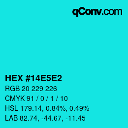 カラーコード: HEX #14E5E2 | qconv.com