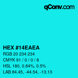 Farbcode: HEX #14EAEA | qconv.com