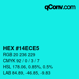 Color code: HEX #14ECE5 | qconv.com