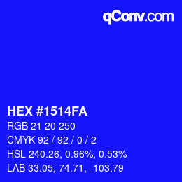 カラーコード: HEX #1514FA | qconv.com