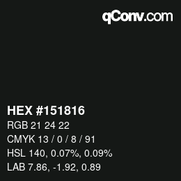 Color code: HEX #151816 | qconv.com