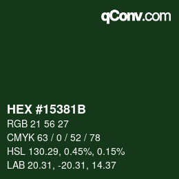Code couleur: HEX #15381B | qconv.com