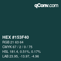 Color code: HEX #153F40 | qconv.com