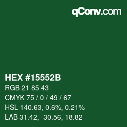 カラーコード: HEX #15552B | qconv.com