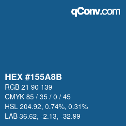 カラーコード: HEX #155A8B | qconv.com
