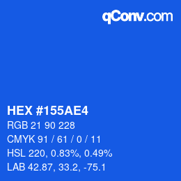 カラーコード: HEX #155AE4 | qconv.com