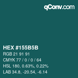カラーコード: HEX #155B5B | qconv.com