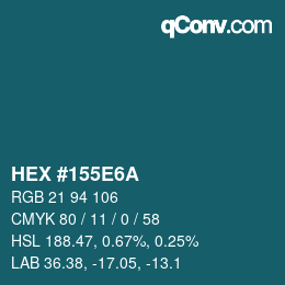 カラーコード: HEX #155E6A | qconv.com
