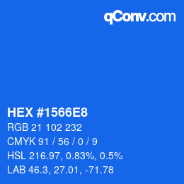 カラーコード: HEX #1566E8 | qconv.com