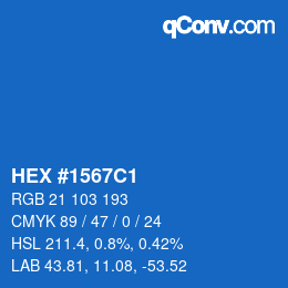 颜色代码: HEX #1567C1 | qconv.com
