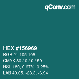 カラーコード: HEX #156969 | qconv.com