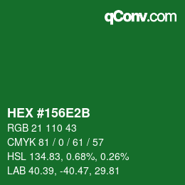 カラーコード: HEX #156E2B | qconv.com