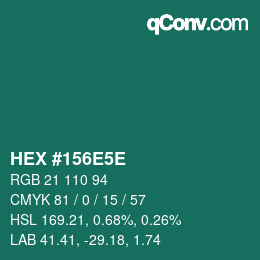 Farbcode: HEX #156E5E | qconv.com