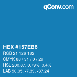 カラーコード: HEX #157EB6 | qconv.com
