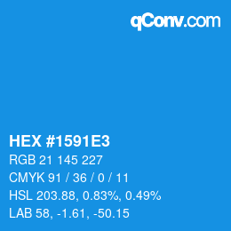 Color code: HEX #1591E3 | qconv.com