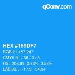 カラーコード: HEX #159DF7 | qconv.com