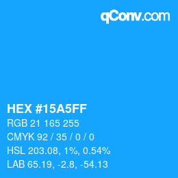 Color code: HEX #15A5FF | qconv.com