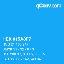 Color code: HEX #15A8F7 | qconv.com