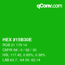 カラーコード: HEX #15B30E | qconv.com