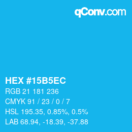 Color code: HEX #15B5EC | qconv.com