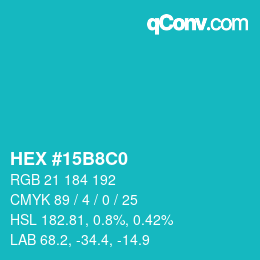 Color code: HEX #15B8C0 | qconv.com