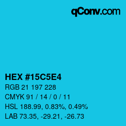 カラーコード: HEX #15C5E4 | qconv.com