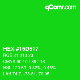 Color code: HEX #15D517 | qconv.com
