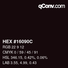Farbcode: HEX #16090C | qconv.com