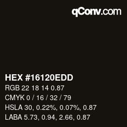 Code couleur: HEX #16120EDD | qconv.com
