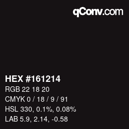 颜色代码: HEX #161214 | qconv.com