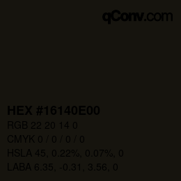 Color code: HEX #16140E00 | qconv.com