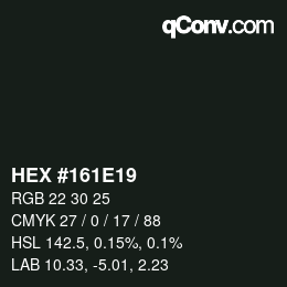 カラーコード: HEX #161E19 | qconv.com