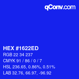 カラーコード: HEX #1622ED | qconv.com