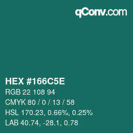 Farbcode: HEX #166C5E | qconv.com