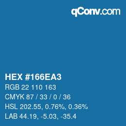 カラーコード: HEX #166EA3 | qconv.com
