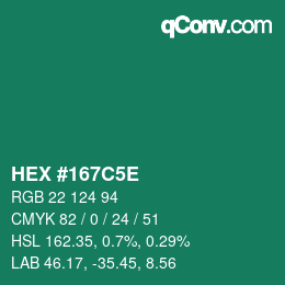 カラーコード: HEX #167C5E | qconv.com