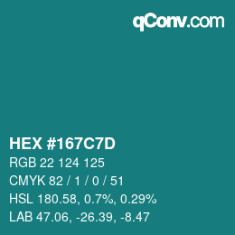 Color code: HEX #167C7D | qconv.com