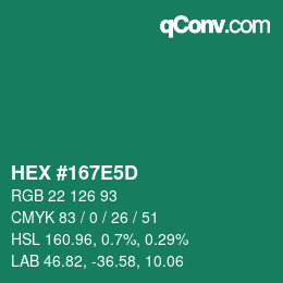 カラーコード: HEX #167E5D | qconv.com