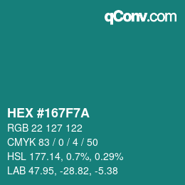 Code couleur: HEX #167F7A | qconv.com