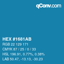 カラーコード: HEX #1681AB | qconv.com