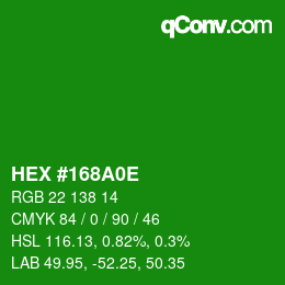 Color code: HEX #168A0E | qconv.com