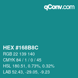 Color code: HEX #168B8C | qconv.com