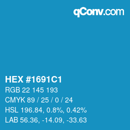 カラーコード: HEX #1691C1 | qconv.com