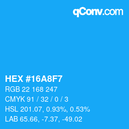 Color code: HEX #16A8F7 | qconv.com