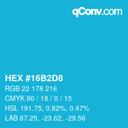 Color code: HEX #16B2D8 | qconv.com